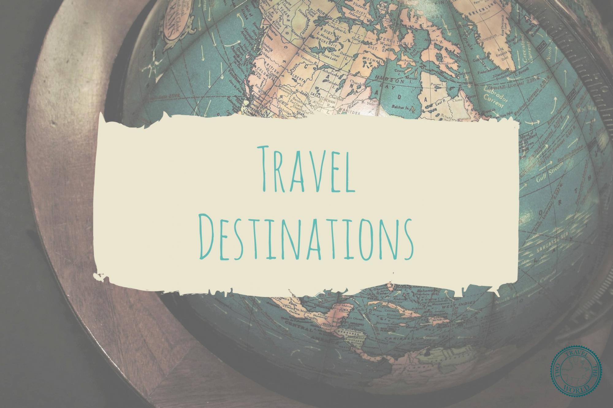 Two Travel The World - Travel Destinations